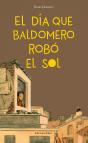 El Día Que Baldomero Robó El Sol - Preview