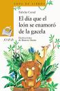El Dia Que El Leon Se Enamoro De La Gacela - Preview