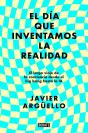 El Dia Que Inventamos La Realidad - Preview