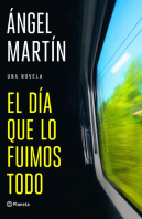 El Dia Que Lo Fuimos Todo