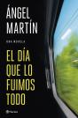 El Día Que Lo Fuimos Todo - Preview