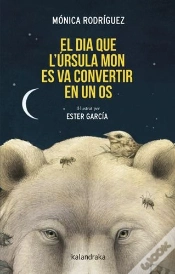 Capa do artigo El Dia Que L?Ursula Mon Es Va Convertir En Un Os