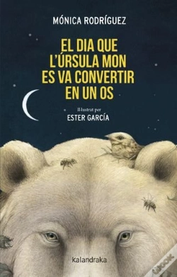 Capa do artigo El Dia Que L?Ursula Mon Es Va Convertir En Un Os