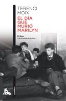 El Día Que Murió Marilyn