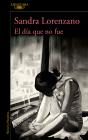 El Día Que No Fue - Preview