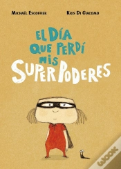 Capa do artigo El Dia Que Perdi Mis Superpoderes
