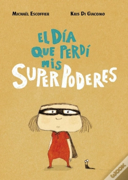 Capa do artigo El Dia Que Perdi Mis Superpoderes