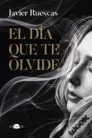 El Dia Que Te Olvide
