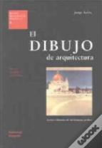 El Dibujo De Arquitectura (Eua06)
