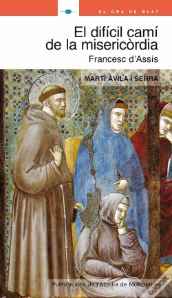 Capa do artigo El Difícil Camí De La Misericòrdia. Sant Francesc D'Assís
