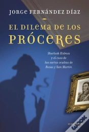 Capa do artigo El Dilema De Los Próceres