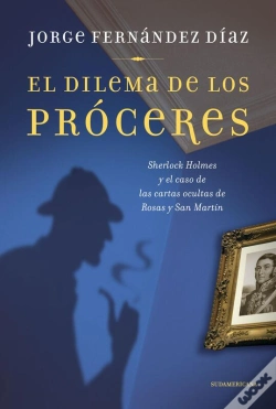 Capa do artigo El Dilema De Los Próceres