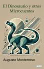 El Dinosaurio Y Otros Microcuentos - Preview
