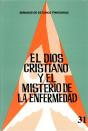 El Dios Cristiano Y El Misterio De La Enfermedad - Preview