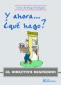 El Directivo Despedido. Y Ahora ¿Qué Hago? - Preview