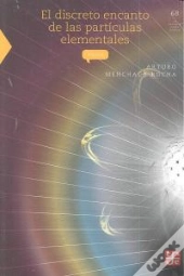 El Discreto Encanto De Las Particulas Elementales 