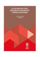 El Discurso Del Odio Analisis De Su Incidencia Y Persecucio
