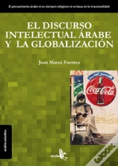 El Discurso Intelectual Árabe Y Globalización