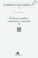 El Discurso Politico (I): Comentario Y Ejercicios