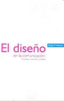 El Diseño En La Comunicacion  