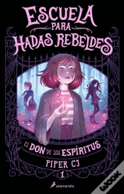 Capa do artigo El Don De Los Espíritus (Escuela Para Hadas Rebeldes 1)