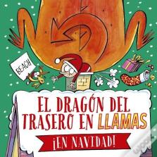 El Dragon Del Trasero En Llamas ¡En Navidad!