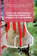 El Dret Civil Catala Davant La Transformacio Digital I Les Exigencies De La Sost