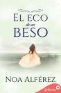 El Eco De Un Beso (Hermanas Blackmoore 1) - Preview