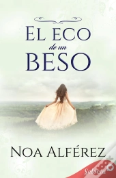 El Eco De Un Beso (Hermanas Blackmoore 1)