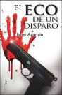 El Eco De Un Disparo - Preview