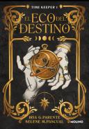 El Eco Del Destino (Timekeeper 1)