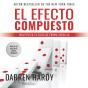 El Efecto Compuesto - Preview