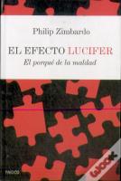 El Efecto Lucifer (El Porque De Lamaldad)
