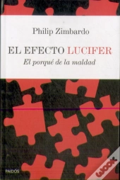 El Efecto Lucifer (El Porque De Lamaldad)