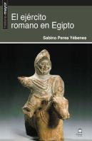 El Ejército Romano En Egipto