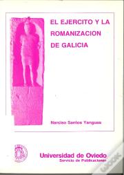 El Ejército Y La Romanización De Galicia