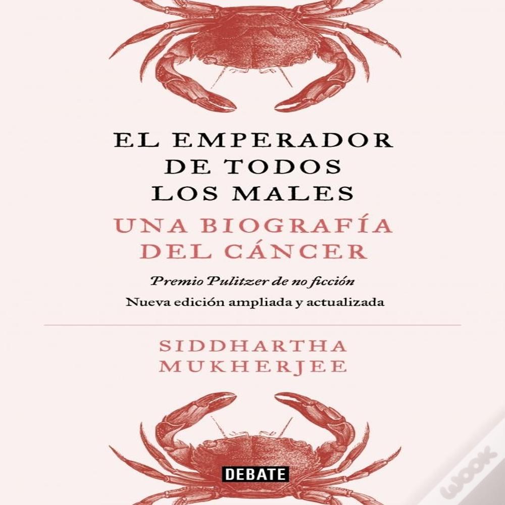 El Emperador De Todos Los Males Edicion Ampliada