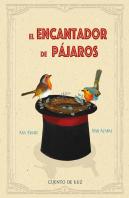 El Encantador De Pajaros