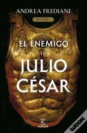 Capa do artigo El Enemigo De Julio César (Serie Dictator 2)