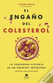 El Engaño Del Colesterol