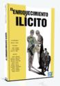 El Enriquecimiento Ilícito - Preview
