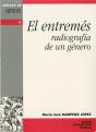 El Entremes - Radiografia De Un Genero - Preview
