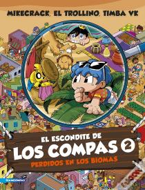 El Escondite De Los Compas 2. Perdidos En Los Biomas