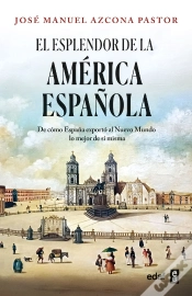 Capa do artigo El Esplendor De La America Española