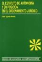 El Estatuto De Autonomía Y Su Posición En El Ordenamiento Jurídico. - Preview