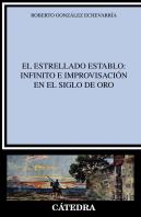 El Estrellado Establo: Infinito E Improvisación En El Siglo De Oro