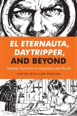 Capa do artigo El Eternauta, Daytripper, And Beyond