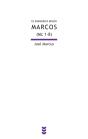 El Evangelio Según Marcos (Mc 1-8) - Preview