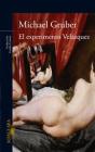 El Experimento Velázquez - Preview