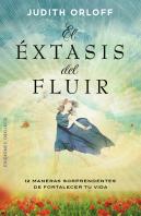 El Éxtasis Del Fluir